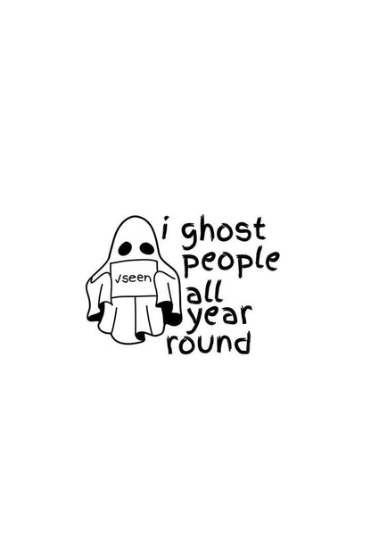 "i ghost people all year round" Oversized T-Shirt