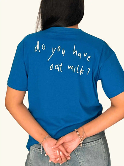 Ladies "Do You Have Oat Milk" T-Shirt Extra small / Midnight Brew Blue Cozy