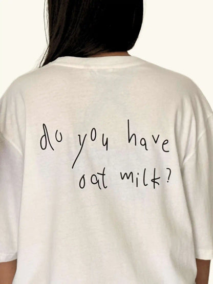 Ladies "Do You Have Oat Milk" T-Shirt Extra small / Vanilla Latte White Cozy