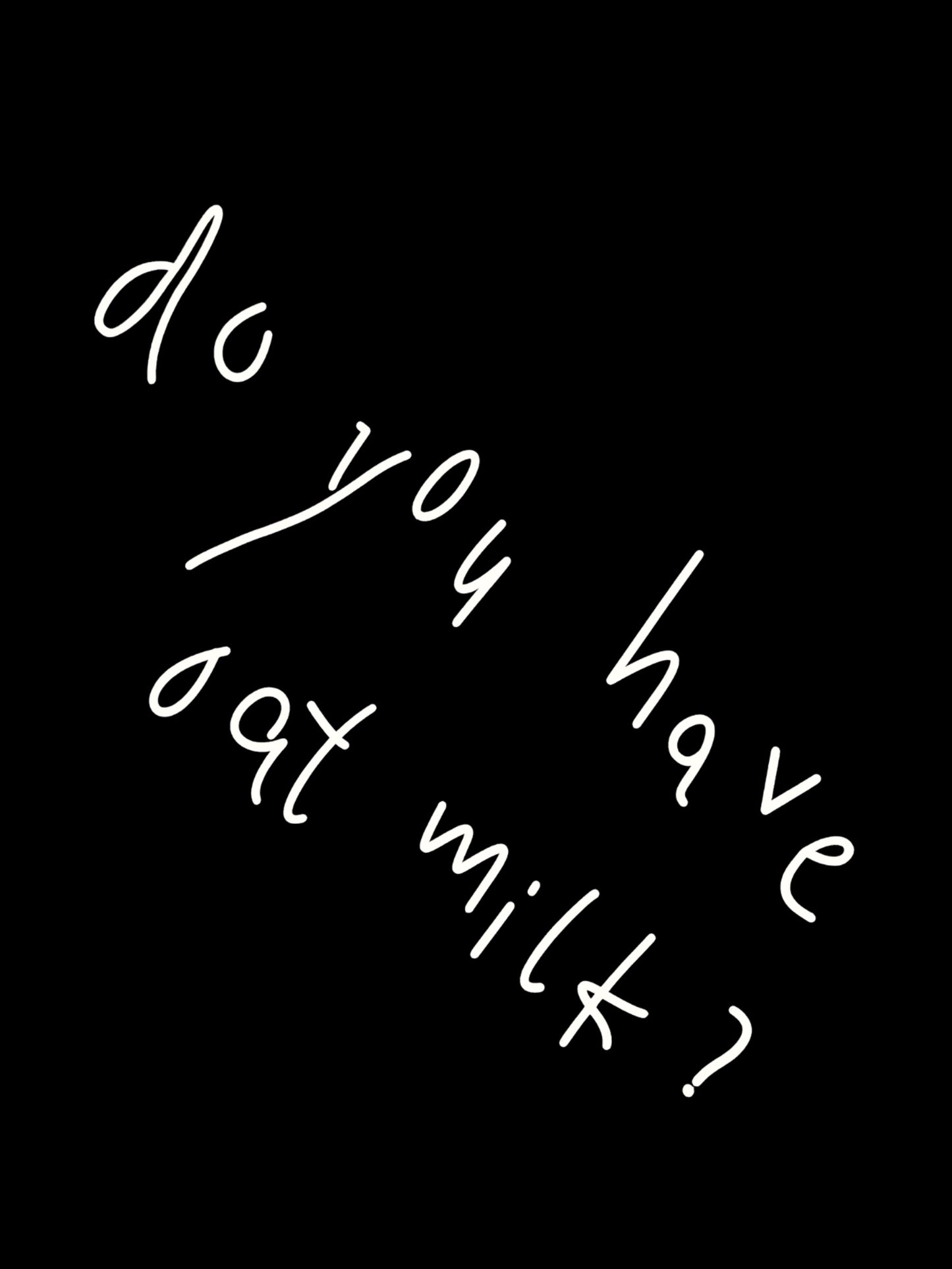 Ladies "Do You Have Oat Milk" T-Shirt