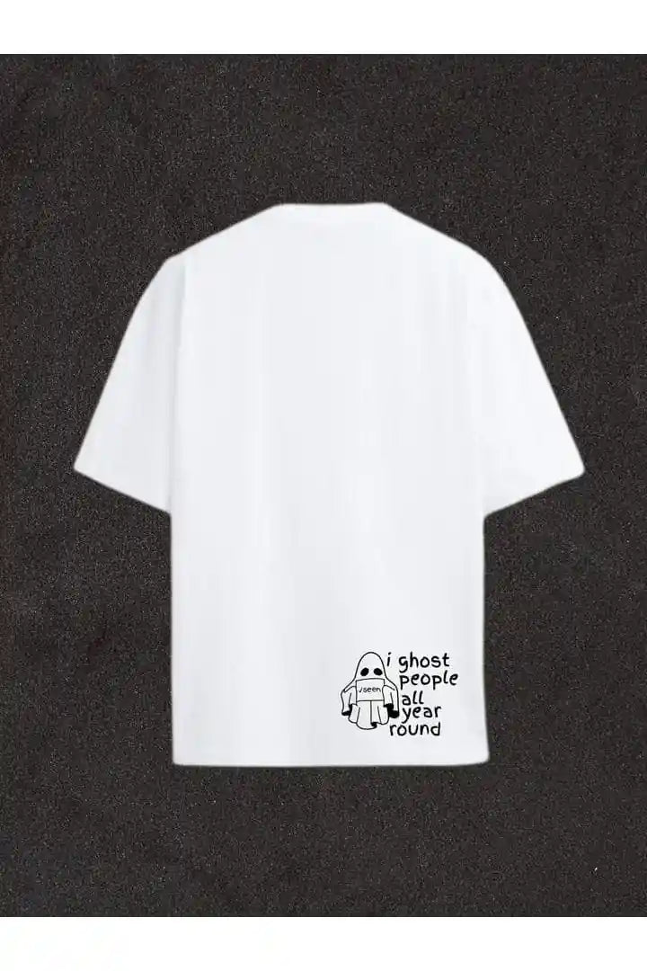 "i ghost people all year round" Oversized T-Shirt